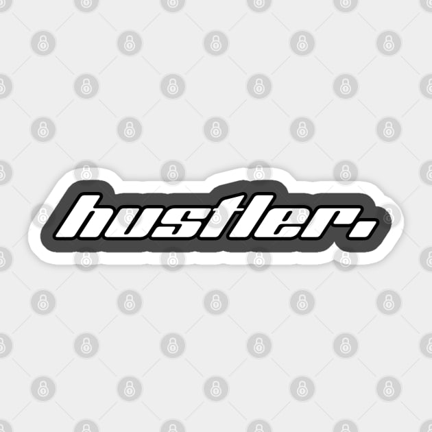 Hustler Sticker by The merch town